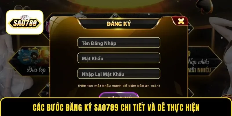 Các bước đăng ký Sao789 chi tiết và dễ thực hiện