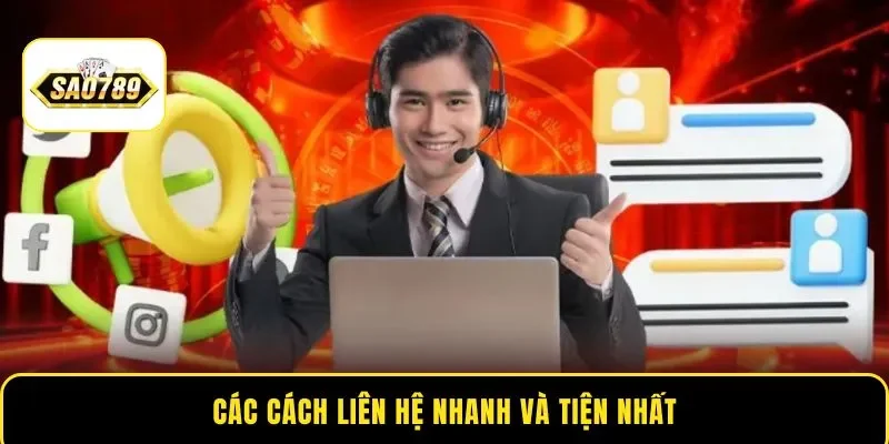 Các cách liên hệ nhanh và tiện nhất