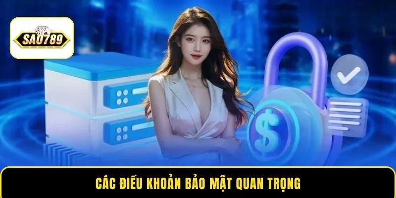 Các điều khoản bảo mật quan trọng
