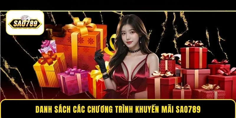 Danh sách các chương trình khuyến mãi Sao789
