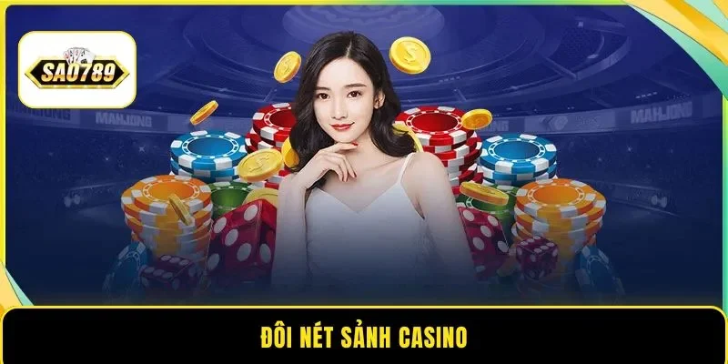 Đôi nét sảnh Casino