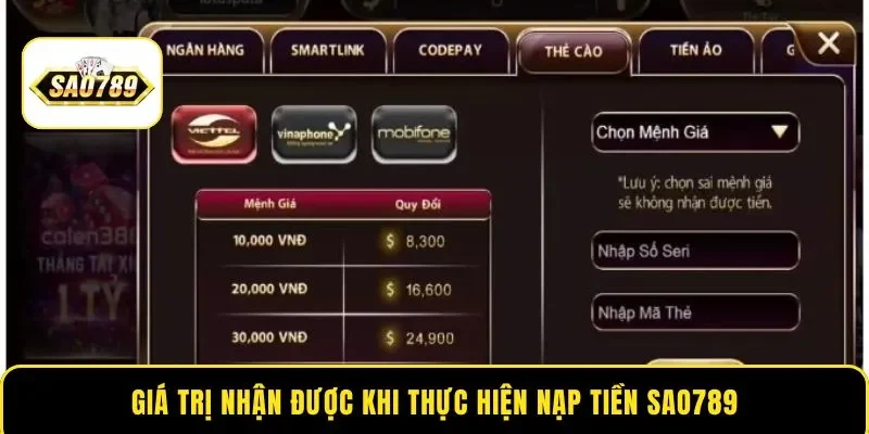 Giá trị nhận được khi thực hiện nạp tiền Sao789